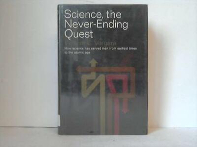 Science, the Never-Ending Quest
