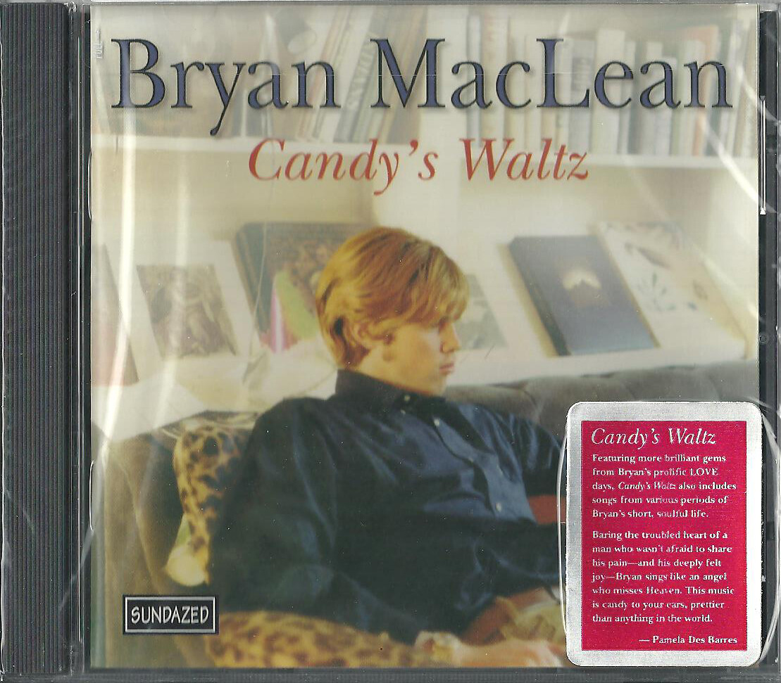 BRYAN MACLEAN CANDY'S WALTZ RARE OOP 2000 SUNDAZED CD LOVE ARTHUR