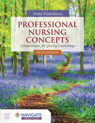Professional Nursing Concepts: Competencies for Quality Leadership - GOOD