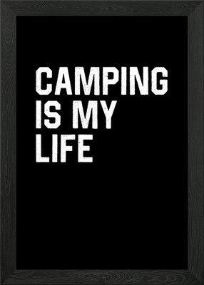 Camping Is My Life Framed Wall Art Poster Canvas Print Picture