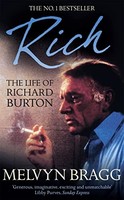 Melvyn Bragg - Rich The Life Of Richard Burton - Paperback - G245Z