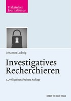 Investigatives Recherchieren Johannes Ludwig Taschenbuch 252 S. Deutsch 2017