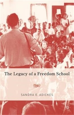 The Legacy of a Freedom School (Paperback or Softback)
