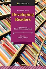 On Developing Readers: Readings from Educational Leadership (EL Essentials) by