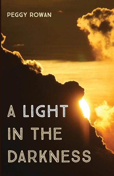 Peggy Rowan | A Light In The Darkness | Taschenbuch | Englisch (2022)-image
