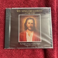 THE BRIGHAM YOUNG UNIVERSITY SINGERS We Sing of Christ CD (SEALED, LDS, 1997)