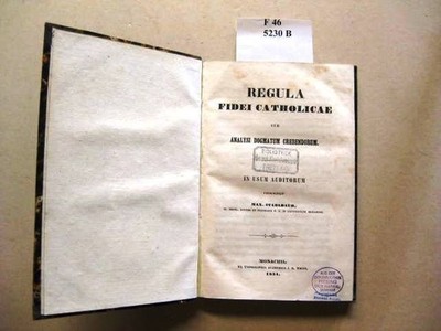 Regula Fidei Catholicae cum Analysi Dogmatum Credendorum. Stadlbaur, Max.: