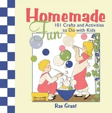 Homemade Fun: 101 Crafts and Activities to Do with Kids - ACCEPTABLE