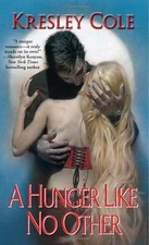 A Hunger Like No Other by Cole, Kresley