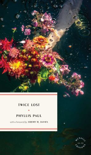 Twice Lost by Phyllis Paul (2023, Trade Paperback)