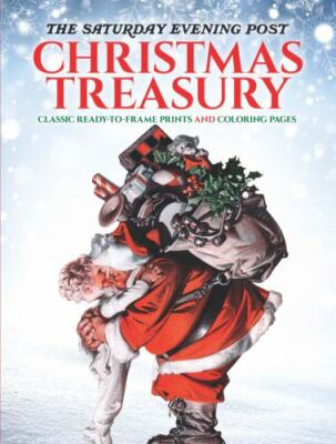 Good, The Saturday Evening Post Christmas Treasury: 30 Classic Ready-to-Frame Pr