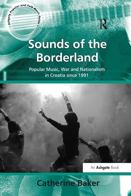Sounds of the Borderland | Catherine Baker | Taschenbuch | Englisch | 2016