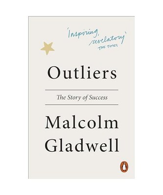 Outliers: The Story of Success, Malcolm Gladwell
