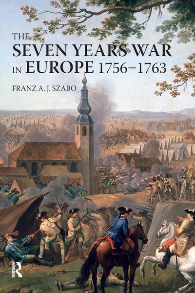 The Seven Years War In Europe 1756-1763 Franz A. J. Szabo Taschenbuch Englisch-image