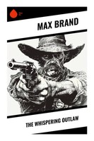 The Whispering Outlaw Max Brand Taschenbuch Englisch 2023 Sharp Ink