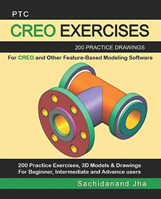 Ptc Creo Übungen: 200 Übungszeichnungen für CREO und - Taschenbuch NEU Jha, Sac
