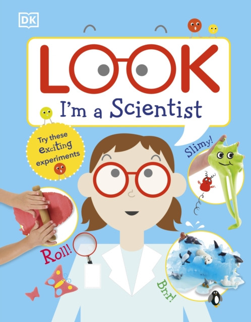 Look I'm a Scientist by DK (Hardback Book)