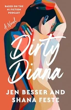 Dirty Diana A Novel - GOOD