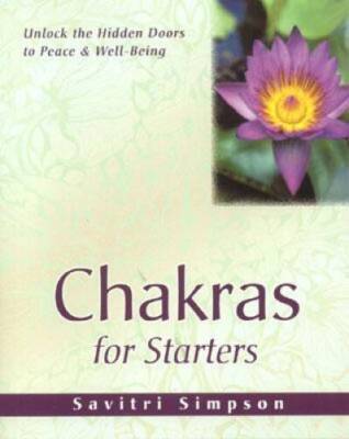 Chakras for Starters: Unlock the Hidden Doors to Peace & Well-Being - GOOD