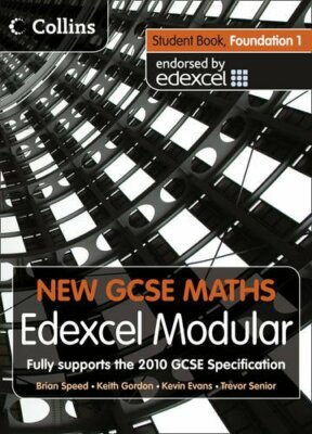 New GCSE Maths - Student Book Foundation 1: Edexcel Modular (B),Brian Speed