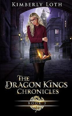 Die Drachenkönige Chroniken: Buch 3 von Kimberly Loth - neue Kopie - 9798585414527 - Bild 1 von 1