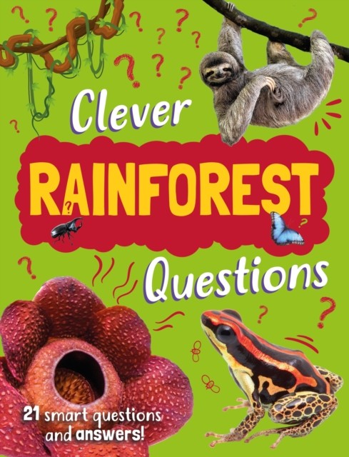 Clever Questions Rainforests by Annabelle Lynch HARDBACK 9781445192338
