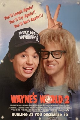 WAYNE'S WORLD 2 Original One Sheet Movie Poster - 1993 - MIKE MYERS/DANA CARVEY
