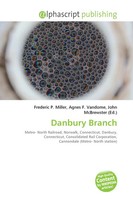 Frederic P. Miller (U. A.) | Danbury Branch | Taschenbuch | Englisch (2026)