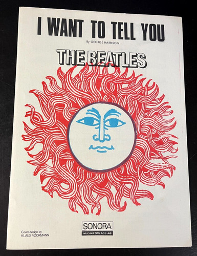 KLAUS VOORMAN Beatles 1966 "I WANT TO TELL YOU"  Sheet Music ( 3482