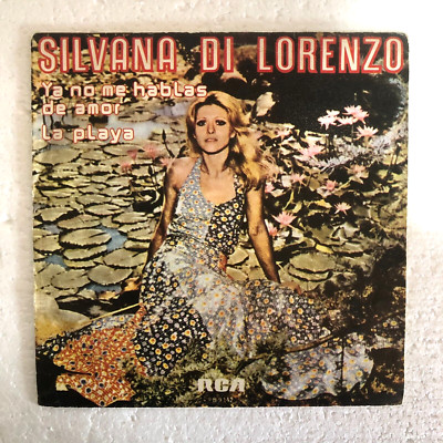 SILVANA DI LORENZO YA NO ME HABLAS DE AMOR / LA PLAYA 7'' 45 RPM 1977 RCA SPAIN