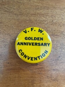 VFW  Golden Anniversary Pin Back