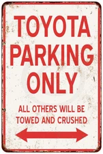 TOYOTA PARKING ONLY vintage look reproduction metal sign 8 x 12