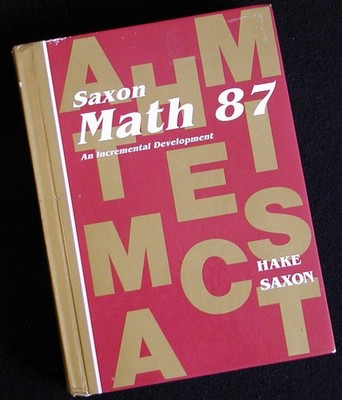 Saxon Math 87: An Incremental Development by Stephen Hake
