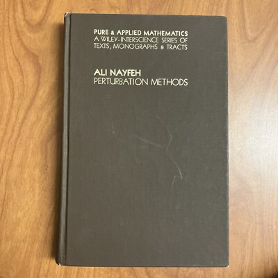 Perturbation Methods by Ali Nayfeh (1973, Hardcover)