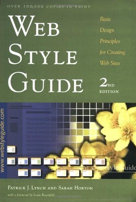 Web Style Guide: Basic Design Principles for Creating Web Sites,Patrick Lynch