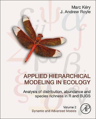 Applied Hierarchical Modeling in Ecology: Analysis of Distribution, Abundance a…