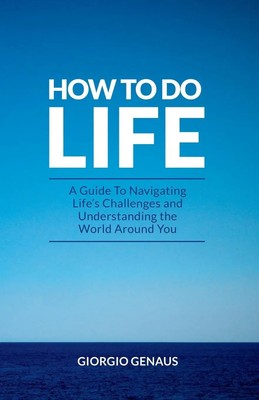 How To Do Life Giorgio Genaus Taschenbuch Kartoniert / Broschiert Englisch 2021