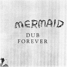 Mermaid (7) - Dub Forever - LP