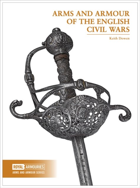 Arms and Armour of the English Civil Wars (Arms and Armour Series). Dowen** - Image 5