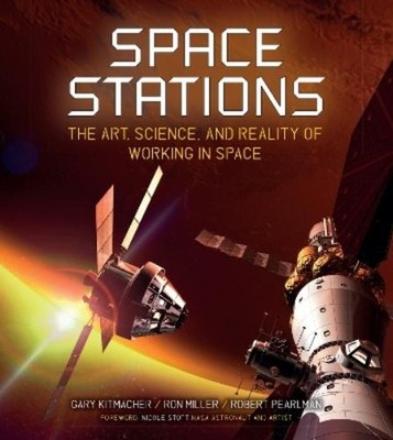 Ron Miller Robert Pearlman Gary Kitmacher Space Stations (Gebundene Ausgabe)