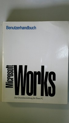 128703 ERSTE SCHRITTE MIT MICROSOFT WORKS FÜR WINDOWS