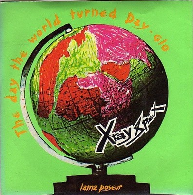 X-Ray Spex - The Day The World Turned Day-glo, 7'', (Vinyl)