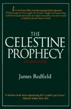 The Celestine Prophecy: An Adventure - Hardcover By James Redfield - VERY GOOD