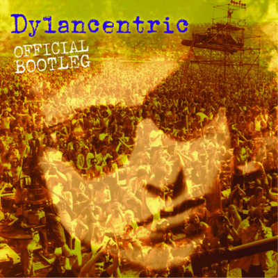 Ashley Hutchings & Dylancentric Dylancentric Official Bootleg (CD) Album