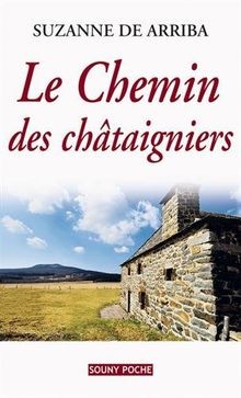 Chemin des chataîgniers von Suzanne de Arriba | Buch | Zustand sehr gut