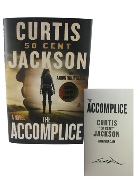 The Accomplice Curtis 50 Cent Jackson   SIGNED  First Edition 1st Print NEW Book