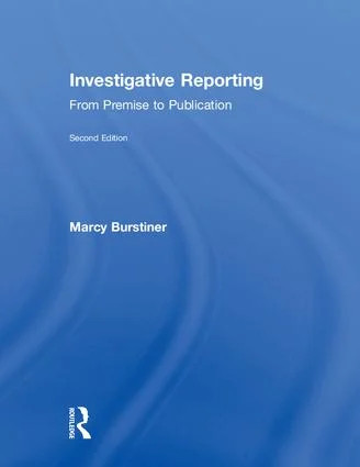 Investigative Reporting - 2nd Edition