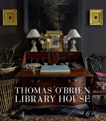 Thomas O'Brien: Library House by Thomas O'Brien (English) Hardcover Book