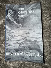 The Christian’s Wife Donald W Scott Jr Paperback Christian Marriage Book
