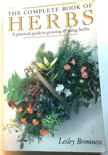 The Complete Book Of Herbs by Lesley Bremness A Book of growing and using Herbs - Imagen 1 de 6